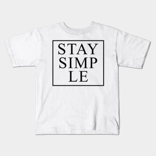 Stay SIMP Le Kids T-Shirt